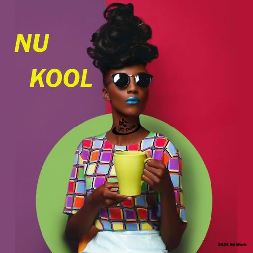 Nu Kool (2024 Re-Work)
