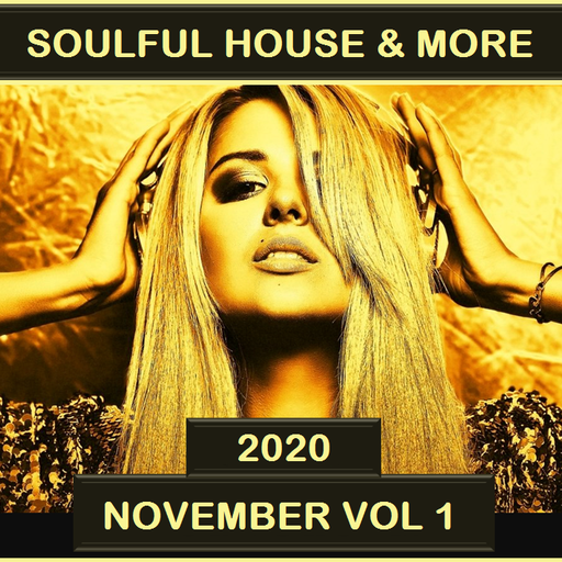 Soulful House & More November 2020 Vol 1