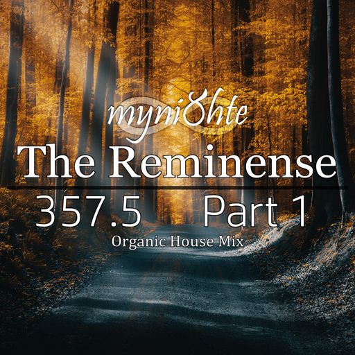 The Reminense 357.5 - Part 1