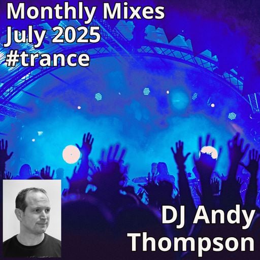 Monthly Mixes - July 2025 #trance