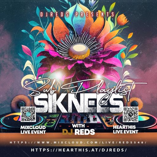DjREDs LIVE: Sub Sessions 14/05/2024 [Siknees Special]