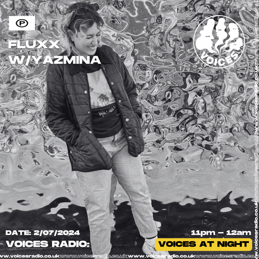 FLUXX w/ Yazmina 02/07/24 - [Voices Radio]