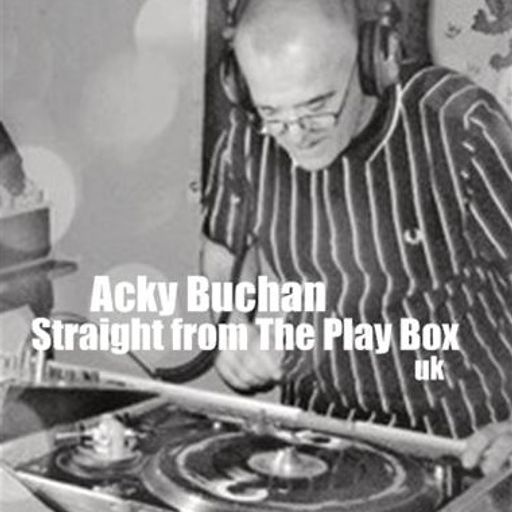 Acky Buchan - Straight From The Play Box
