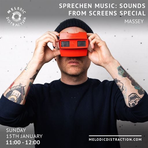 Sprechen - Sounds From Screens Special - with Massey (January '23)