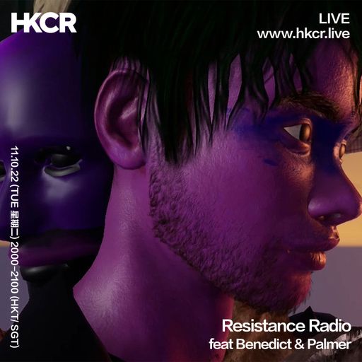 Resistance Radio Guest Mix feat Benedict & Palmer - 11/10/2022