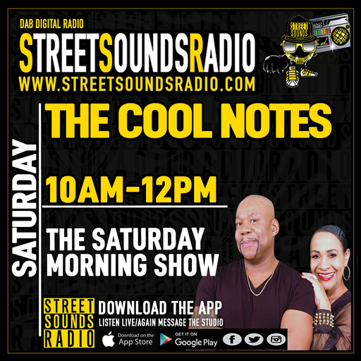 The Saturday Morning Show with The Cool Notes on Street Sounds Radio 1000-1200 11/06/2022