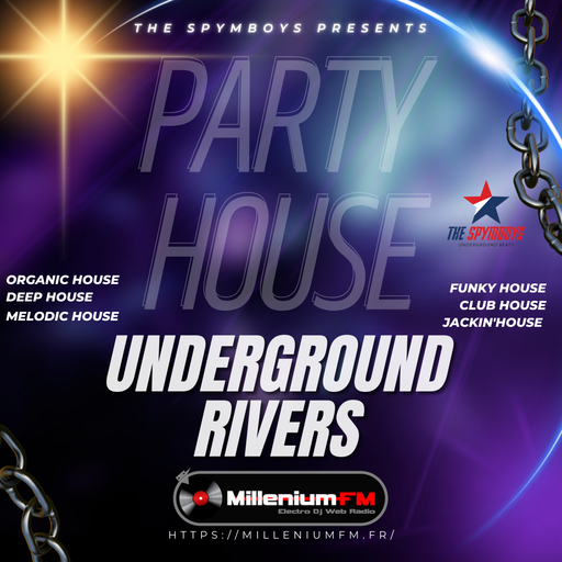 THE SPYMBOYS On Millenium FM - Electro Dj Web Radio [ UNDERGROUND RIVERS #08 ]