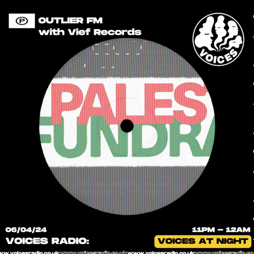 Outlier FM w/ Field Motion - 07/04/24 - Voices Radio