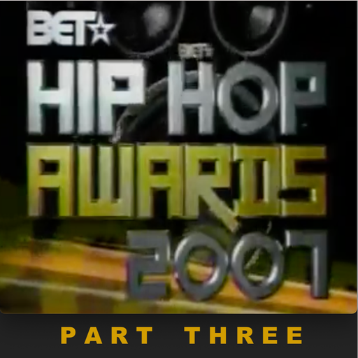The 2007 BET Hip-Hop Awards Soundtrack (According 2 Madd Dawg) - Part 3