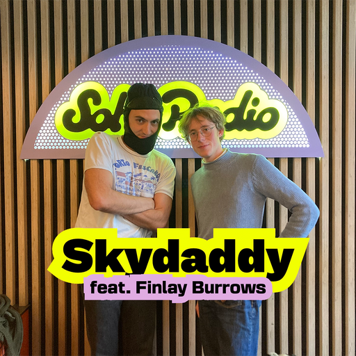 Skydaddy feat. Finlay Burrows (18/11/2025)