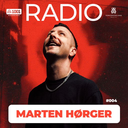 MARTEN HØRGER - 1001 Recordings Radio 004
