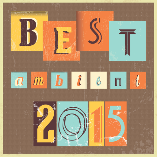 Best Ambient of 2015