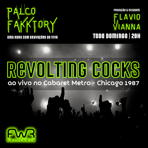 Palco Fakktory 207 - Revolting Cocks - 20.7.2025