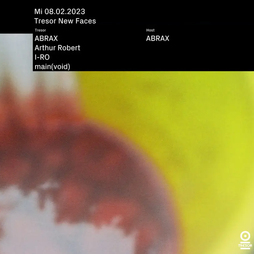 I-RO at "New Faces X ABRAX" @ Tresor (Berlin-Germany) - 8 February 2023