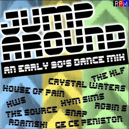 JUMP AROUND - AN EARLY 90'S DANCE MIX