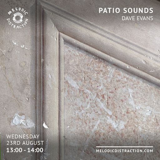 Patio Sounds with Dave Evans (August '23)