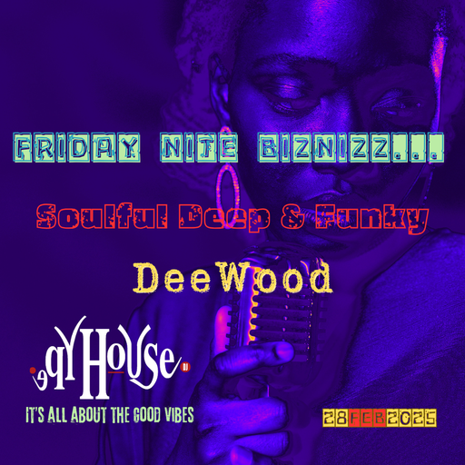 SD&F Friday Nite Biznizz... DeeWood [Debut Show] 28FEB2025