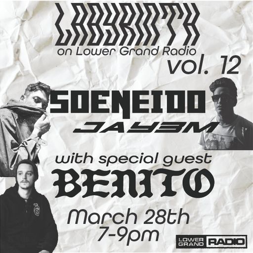 Soeneido, Benito & Jay3m - The Labyrinth Vol. 12 (03.28.22)