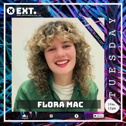 The Passion Playlist - Flora Mac - 07 JUN 2022
