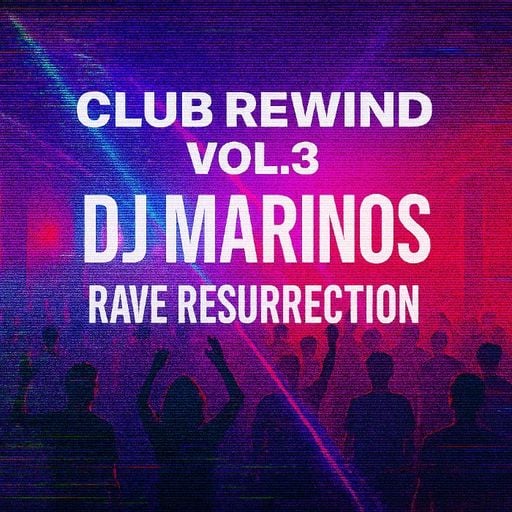 Club Rewind Vol.3 – DJ Marinos (Rave Resurrection) August 2025