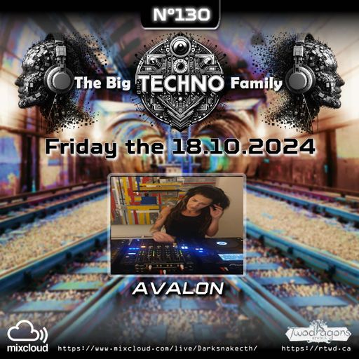 THE BIG TECHNO FAMILY 130 "Guest Mix Hard Techno By Avalon" Radio TwoDragons 18.10.2024