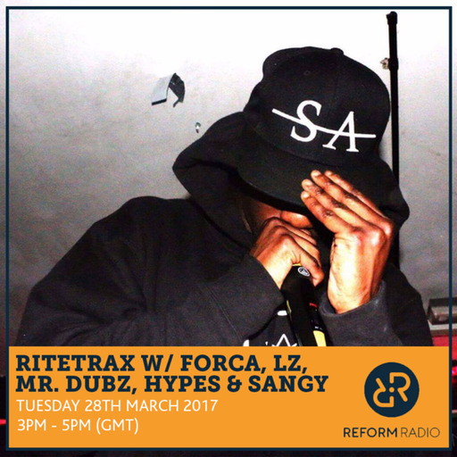 RiteTrax w/ Forca, LZ, Mr. Dubz, Hypes & Sangy 28th March 2017