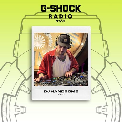 G-SHOCK Radio - AKIN Takeover - Dj Handsome - 16/11