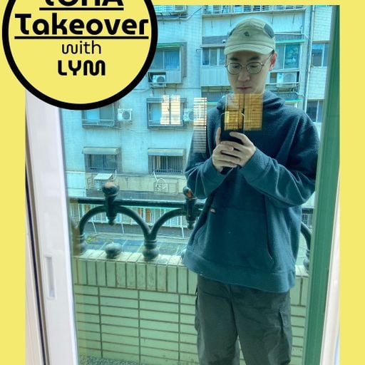 TOHA Radio Taipei Takeover w/ LYM