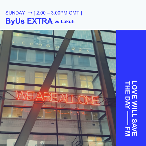 2026-03-15 ByUs EXTRA W-Lakuti- Piottiny | LWSTD-FM