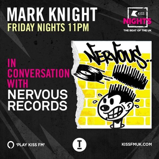#KISSNights Mark Knight - In Conversation with Nervous Records