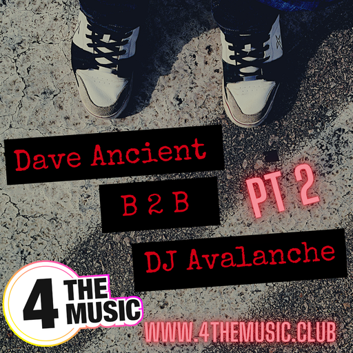 Dave Ancient b2b DJ Avalanche Pt 2 - 4 The Music Exclusive