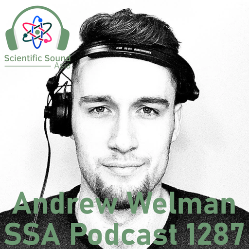 Scientific Sound Asia Podcast 1287 is Andrew Welman with Groove Theory 2.
