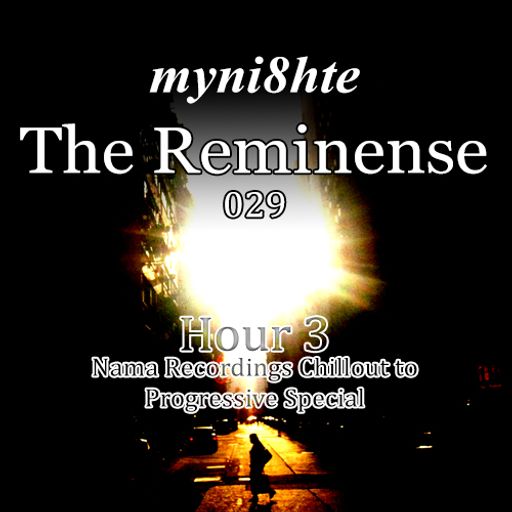The Reminense 029 - Hour 3