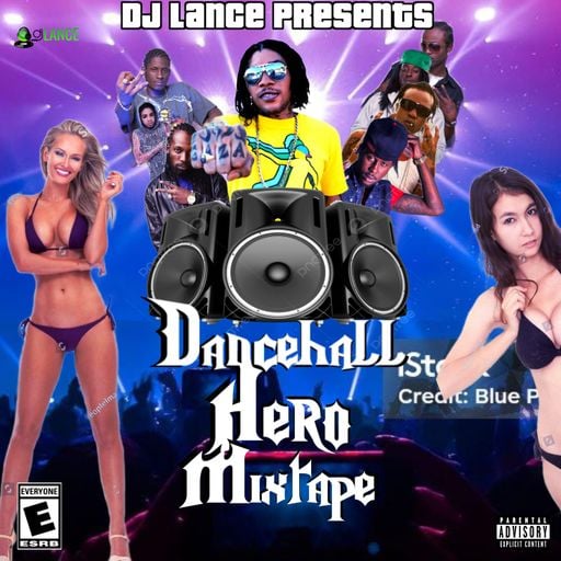 DJ Lance Dancehall Hero Mixtape Vybz Kartel,Popcaan,Mavado,Alkaline,Tommy Lee And More
