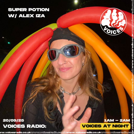 Super Potion w/ Alex Iza - 20/09/25 - [Voices Radio]