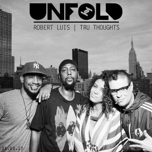 Tru Thoughts Presents Unfold 31.03.17 with Brookzill, Quantic, Kxngs