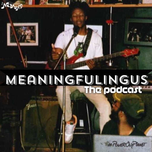Meaningfulingus EP 06 26.08.2021