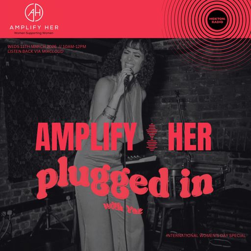 Amplify Her X 'Plugged in with Yaz' IWD Special // 11.03.2026