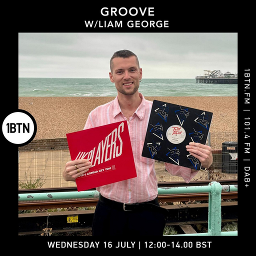 Groove w/ Liam George - 16.07.25