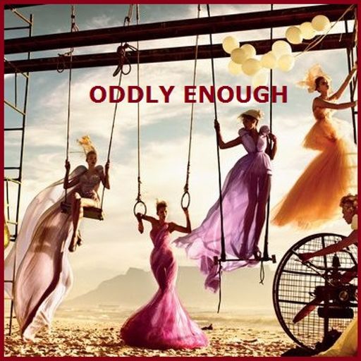 Oddly Enough