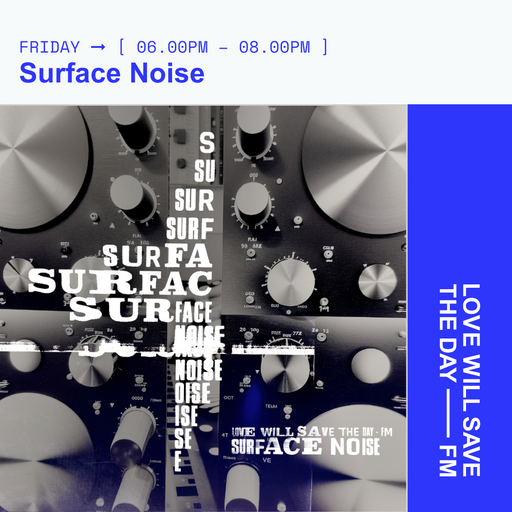 2024-10-18 Surface Noise | LWSTD-FM