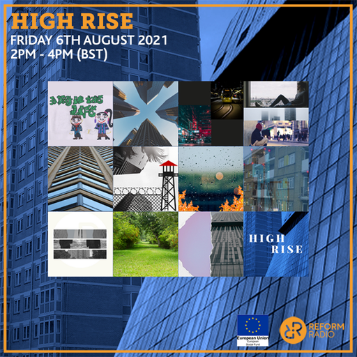 High Rise 6th August 2021