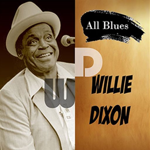 Live Archive Show #244 (Tribute to blues great Willie Dixon // Christone "Kingfish" Ingram)