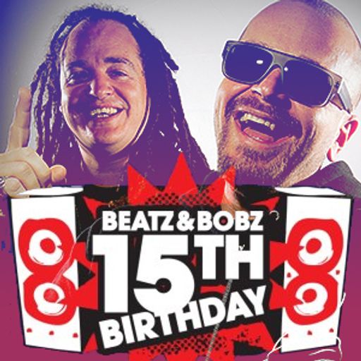 15 Years of Beatz & Bobz