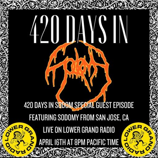 420 Days in Sodom feat. Sodomy (04.16.2023)