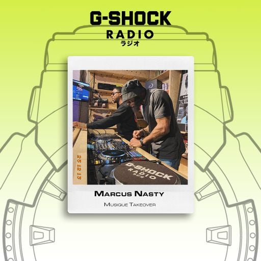 G-SHOCK Radio - Musique Takeover - Marcus Nasty ft Alizae DMPO - 13/12