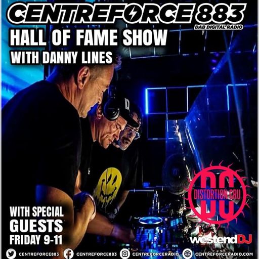 Distortion Crew The Hall Of Fame Show Danny Lines - 883 Centreforce DAB+ Radio - 28 - 02 - 2025 .mp3