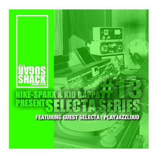 Selecta Series #13... playjazzloud