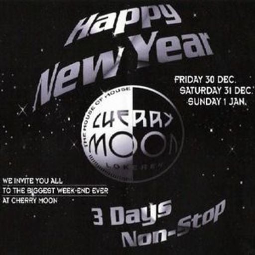 Resident DJ Team at "Happy New Year" @ Cherry Moon (Lokeren - Belgium) - 30 December 1994