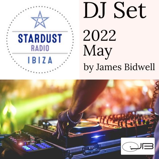 James Bidwell	Ibiza Stardustradio #001 June 2022